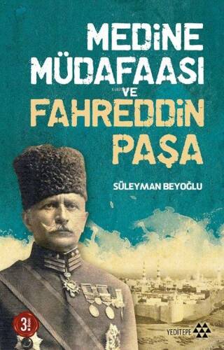 Medine Mûdafaası ve Fahreddin Paşa - 1