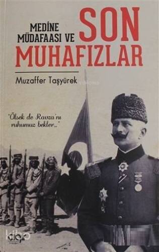 Medine Müdafaası ve Son Muhafızlar - 1