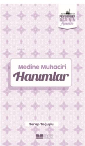 Medine Muhaciri Hanımlar;Peygamber Asrının Hanımları 5 - 1