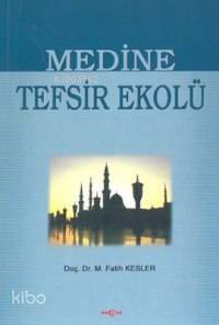 Medine Tefsir Ekolü - 1