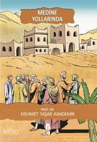 Medine Yollarında - 1