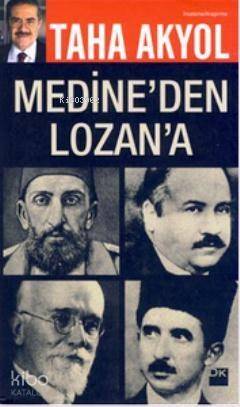 Medine'den Lozan'a; Çok-Hukuklu Sistem'in Tarihteki Deneyleri - 1