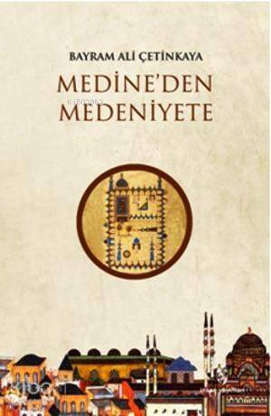 Medine'den Medeniyete - 1