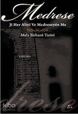 Medrese - Ji Her Aliyi Ve Medreseyên Me - 1