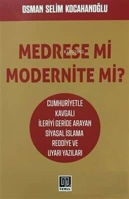 Medrese mi Modernite mi? - 1