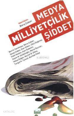 Medya, Milliyetçilik, Şiddet - 1