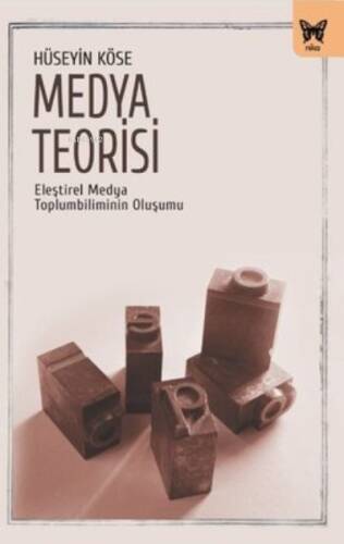 Medya Teorisi - Eleştirel Medya Toplumbiliminin Oluşumu - 1