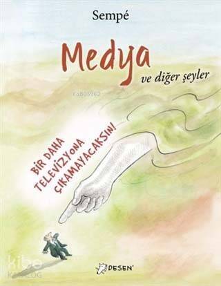 Medya ve Diğer Şeyler - 1