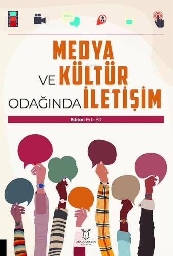 Medya ve Kültür Odağında İletişim - 1