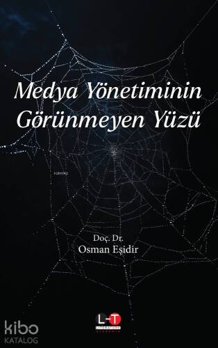 Medya Yönetiminin Görünmeyen Yüzü - 1