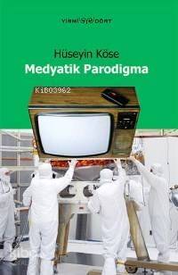 Medyatik Parodigma - 1