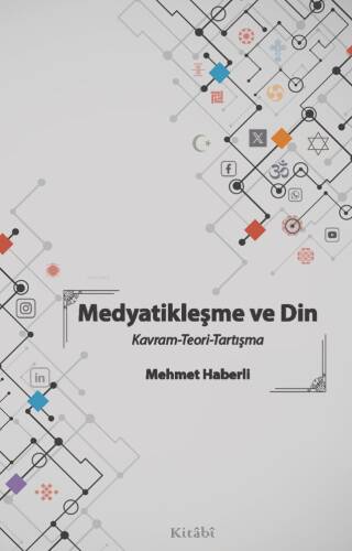 Medyatikleşme ve Din - Kavram-Teori-Tartışma - 1