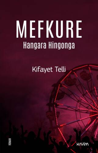 Mefkure 3;Hangara Hingonga - 1