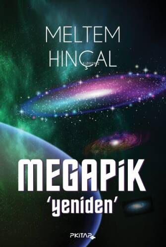 Megapik ;‘Yeniden’ - 1