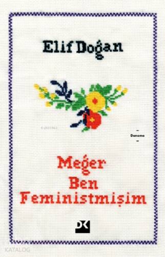 Meğer Ben Feministmişim - 1