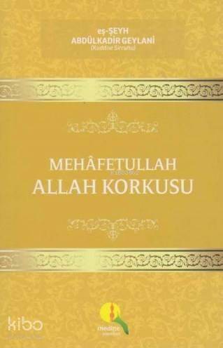 Mehafetullah Allah Korkusu - 1