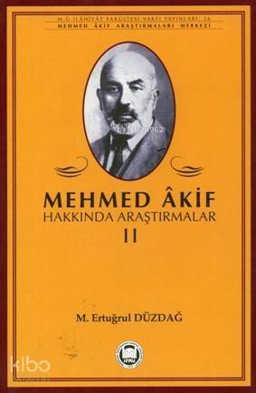 Mehmed Akif Hakkında Araştırmalar - II - 1