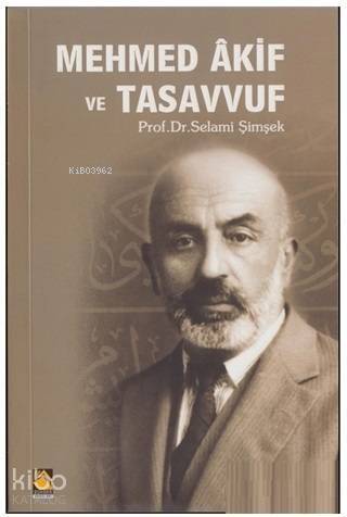 Mehmed Akif ve Tasavvuf - 1