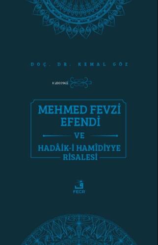 Mehmed Fevzi Efendi ve Hadâik-i Hamîdiyye Risalesi - 1