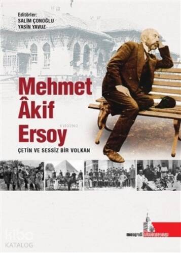 Mehmet Akif Ersoy Çetin ve Sessiz Bir Volkan - 1