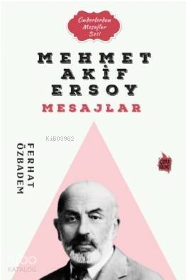 Mehmet Akif Ersoy Mesajlar - 1