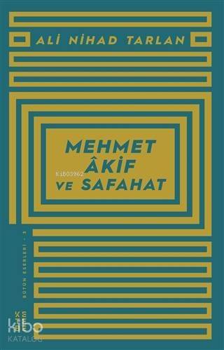 Mehmet Akif ve Safahat - 1