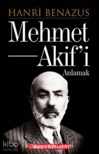 Mehmet Akif’i Anlamak - 1