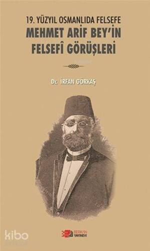 Mehmet Arif Bey'in Felsefi Görüşleri; 19. Yüzyıl Osmanlıda Felsefe - 1