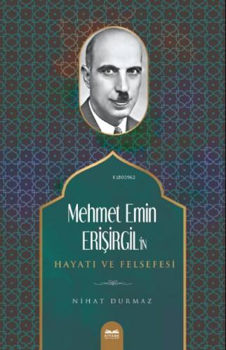 Mehmet Emin Erişirgil’in Hayatı ve Felsefesi - 1