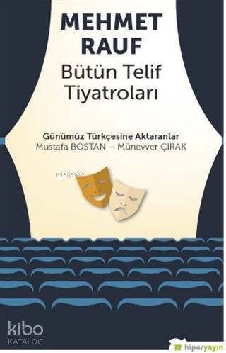 Mehmet Rauf Bütün Telif Tiyatroları - 1