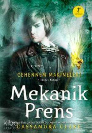 Mekanik Prens; Cehennem Makineleri 2. Kitap - 1