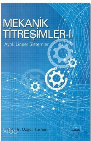 Mekanik Titreşimler 1; Ayrık Lineer Sistemler - 1