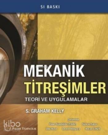 Mekanik Titreşimler Teori ve Uygulamalar - 1