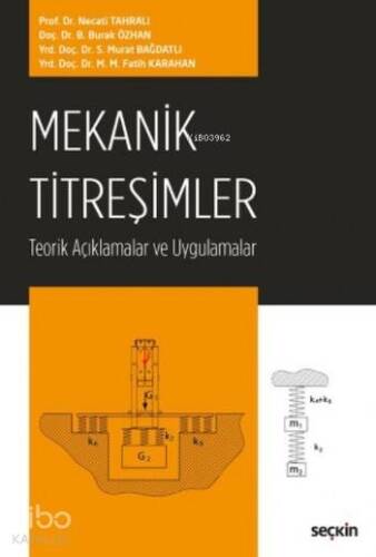 Mekanik Titreşimler; Teorik Açıklamalar ve Uygulamalar - 1