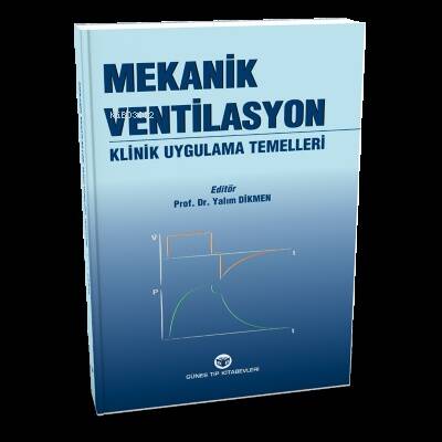 Mekanik Ventilasyon Klinik Uygulama Temelleri - 1