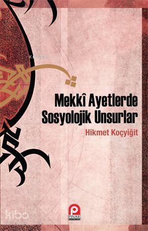 Mekkî Ayetlerde Sosyolojik Unsurlar - 1