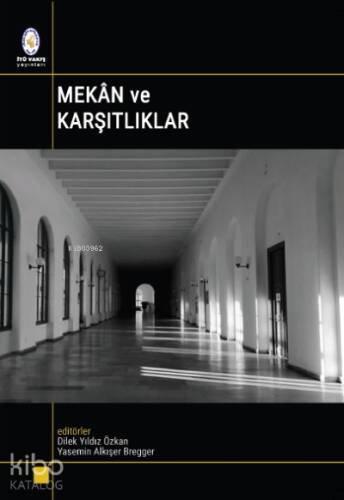 Mekân ve Karşıtlıklar - 1