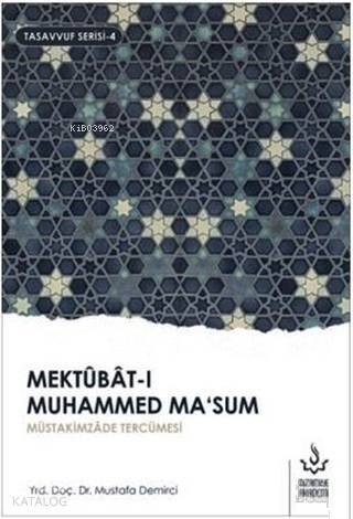 Mektubat-ı Muhammed Ma'sum 1. Cilt; Müütakimzade Tercümesi - 1