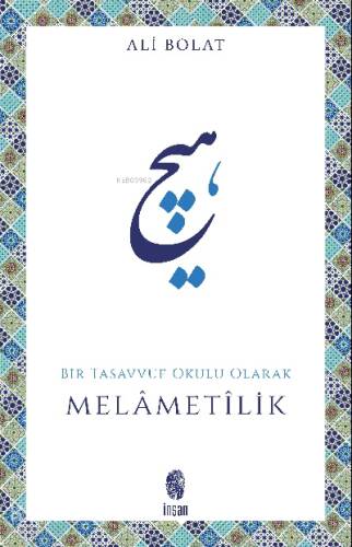 Melametilik Bir Tasavvuf Okulu Olarak - 1