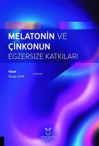 Melatonin ve Çinkonun Egzersize Katkıları - 1