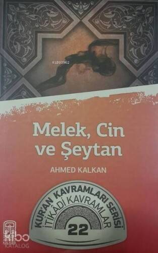 Melek Cin Şeytan; Kur'an Kavramları Serisi - İtikadi Kavramlar 22 - 1