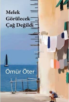 Melek Görülecek Çağ Değildi - 1