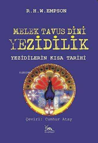 Melek Tavus Dini Yezidilik - 1