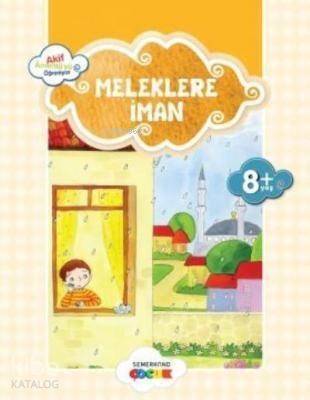 Meleklere İman Akif Amentü'yü Öğreniyor - 1