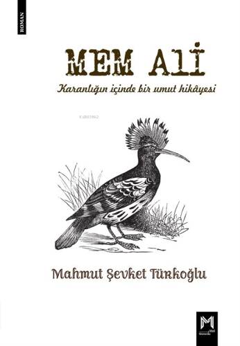 Mem Ali - Karanlığın İçinden Bir Umut Hikayesi - 1