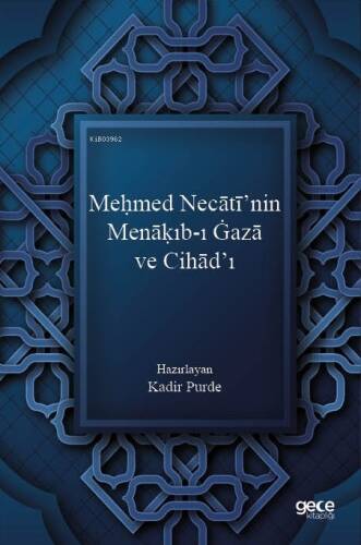 Meḥmed Necātī’nin Menāḳıb-ı Ġazā ve Cihād’ı - 1