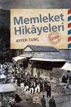 Memleket Hikayeleri - 1