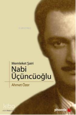 Memleket Şairi Nabi Üçüncüoğlu - 1