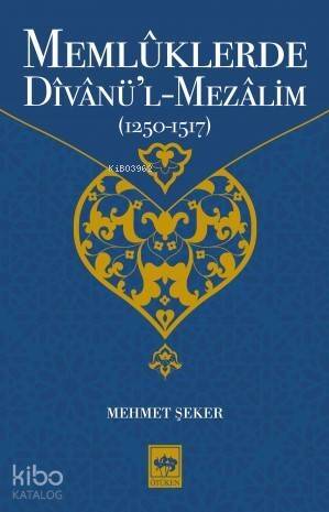 Memlûklerde Dîvânü'l-Mezâlim - 1