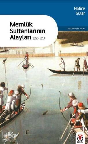 Memluk Sultanlarının Alayları - (1250-1517) - 1